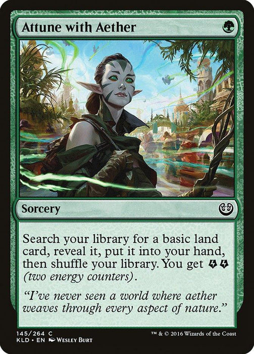 A Magic: The Gathering card titled "Attune with Aether [Kaladesh]." It features a female character with green markings and a leaf-themed outfit. She stands in a lush, vibrant landscape of Kaladesh. The card is green, is a sorcery, and its text box describes its effect and flavor text.