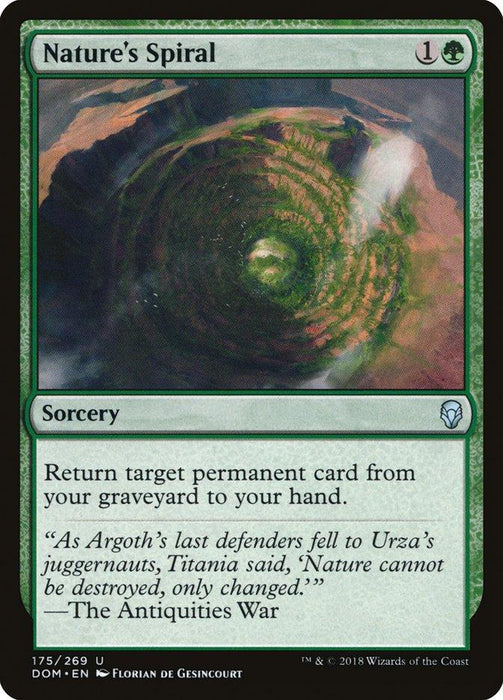 A Magic: The Gathering card from Dominaria titled Nature's Spiral [Dominaria]. The card has a green border and costs one green and one generic mana. The artwork shows a swirling, green spiral with glowing highlights. As a sorcery, the text reads, "Return target permanent card from your graveyard to your hand.