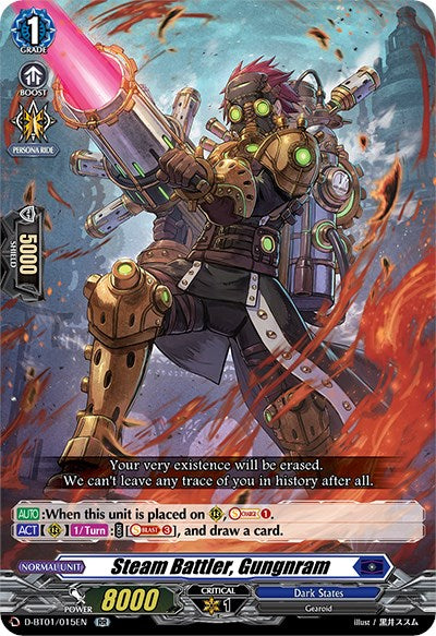 A Double Rare card from the Cardfight!! Vanguard game, "Steam Battler, Gungnram" (D-BT01/015EN) [Genesis of the Five Greats] by Bushiroad, hails from the Dark States. This steampunk warrior is clad in metallic armor and wields a massive cannon. The card's text reads: "Your very existence will be erased. We can't leave any trace of you in history after all." The stats and abilities are displayed on the card below.