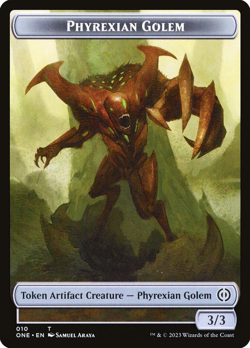 A Phyrexian Goblin // Phyrexian Golem Double-Sided Token [Phyrexia: All Will Be One Tokens] card from Magic: The Gathering. The card displays a menacing, armored creature with glowing green eyes, sharp claws, and jagged metal-like appendages. It is labeled "Token Artifact Creature - Phyrexian Golem" and has a power/toughness of 3.