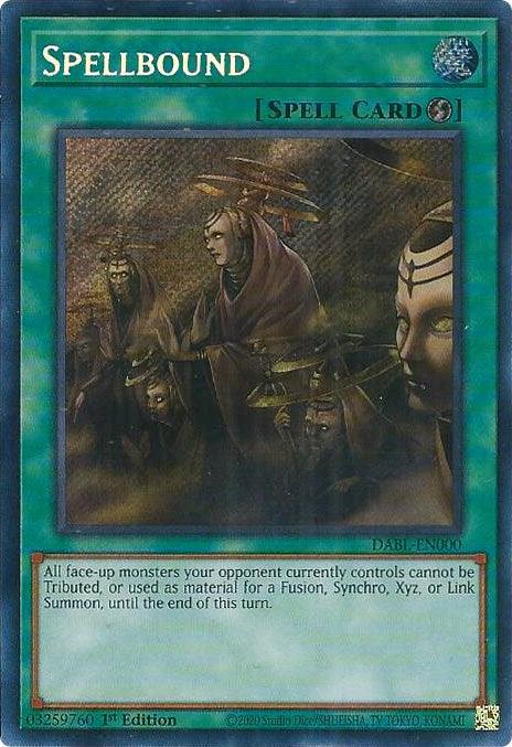 The Yu-Gi-Oh! Secret Rare card, "Spellbound [DABL-EN000]," is a Quick-Play Spell Card with green borders. Its artwork features several mystical, robed figures with dark, ominous expressions standing against a foggy background. The card text reads: "All face-up monsters your opponent currently controls cannot be Tributed or used as material for a Fusion, Synchro, Xyz, or Link Summon.