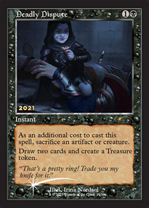 A Magic: The Gathering card titled "Deadly Dispute [30th Anniversary Promos]," part of the 30th Anniversary Promos. Its artwork depicts a hooded character grinning maliciously while holding a dagger over a bound figure. This Rare Instant requires 1 black and 1 colorless mana, and its text explains one effect as creating a Treasure token.