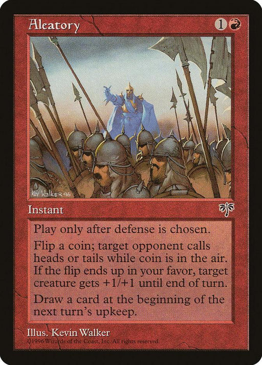 The image shows a Magic: The Gathering card named Aleatory [Mirage], an uncommon red-colored instant from the Mirage set with a cost of 1 generic and 1 red mana. The card's art, by Kev Walker, depicts a group of armored soldiers with spears. The text describes a coin flip mechanic often used during combat.