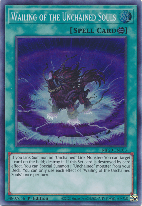A Yu-Gi-Oh! card titled "Wailing of the Unchained Souls [MP20-EN183] Super Rare." It features a dark, menacing creature in chains, surrounded by a swirling blue and purple aura. Spell Card text and details about summoning an Unchained Link Monster are printed below the image on a green and blue background.