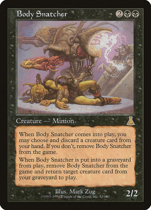 A Magic: The Gathering card titled Body Snatcher [Urza's Destiny], depicted as a Phyrexian Minion with a monstrous body, multiple limbs, and sharp claws. It costs 4 mana to cast (2 black, 2 colorless) and features abilities involving removing and returning creature cards from the graveyard. Its power and toughness are 2/2. Illustrated by Mark Zug.