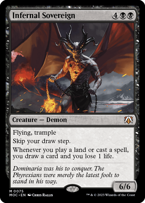 A Magic: The Gathering card titled "Infernal Sovereign [March of the Machine Commander]," a mythic Creature Demon. It costs 4 generic and 2 black mana to cast. Featuring a powerful demon with Flying Trample, it stands amid fire and destruction with large curved horns and wings. Unique ability: draw a card and lose 1 life when a land is played or spell cast. Power/Toughness: