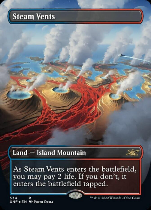 A fantasy-themed illustration of volcanic islands with steam and lava flows, the card "Steam Vents (Borderless) (Galaxy Foil) [Unfinity]" comes from the Unfinity set. As it enters the battlefield, you may pay 2 life; if not, it enters tapped. Categorized as a rare land card, "Island Mountain," part of Magic: The Gathering.