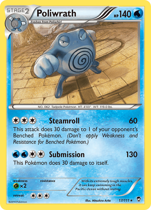 The image is a Holo Rare Pokémon trading card of Poliwrath (17/111) [XY: Furious Fists]. It features a blue, frog-like creature with a spiral on its belly and muscular arms. As a Stage 2 Water/Fighting type with 140 HP, it showcases two moves: Steamroll and Submission. Part of the Furious Fists set, the card's number is 17/111, illustrated by Mitsuhiro.