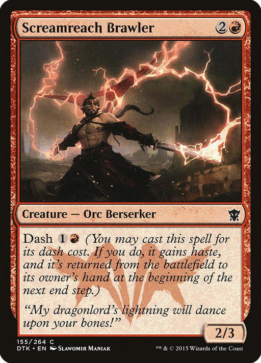 A Magic: The Gathering card from Dragons of Tarkir titled **Screamreach Brawler [Dragons of Tarkir]**. It costs 2 colorless and 1 red mana to cast. It's a Creature — Orc Berserker with 2 power and 3 toughness. It has a Dash cost of 1 colorless and 1 red mana. The card text reads: "My dragonlord’s lightning will dance upon