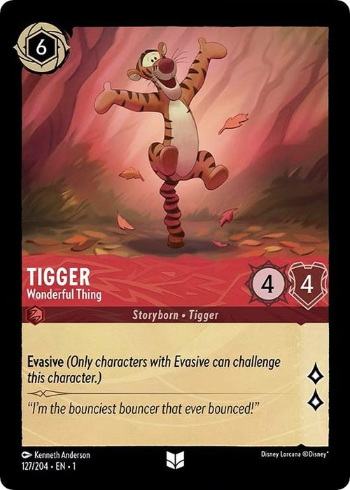 A Disney Tigger - Wonderful Thing (127/204) [The First Chapter] trading card featuring Tigger. The card, labeled "Tigger, Wonderful Thing," has a "6" in the top left corner. Tigger is depicted bouncing on his tail in a whimsical forest. With stats of 4 attack and 4 defense, he declares, “I’m the bounciest bouncer that ever bounced!” Release date