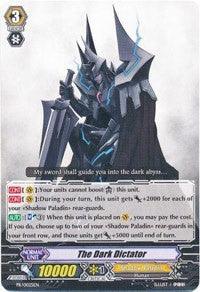 Image of a The Dark Dictator (PR/0025EN) [Promo Cards] trading card from Bushiroad. The card features an armored, dark knight from the Shadow Paladin clan holding a large sword and a shield with blue glowing elements. The character has a helmet with horns. Text on the card includes the name "The Dark Dictator," stats, abilities, and flavor text starting with "My sword shall guide you into the dark abyss.