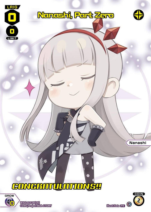 An anime-style card featuring a white-haired girl named Nanashi. She has pale skin, closed eyes, and a serene smile. Nanashi, an LRIG from TOMY's promo cards, wears a black and white outfit with red hair ornaments. Text above reads "Nanashi, Part Zero (March 2023/Winner) (WXDi-P163P[EN]) [Promo Cards]" and below, "CONGRATULATIONS!!" The card displays various stats and details.
