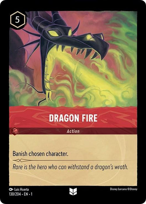 A game card named "Dragon Fire (130/204) [The First Chapter]" from Disney shows a dragon breathing green fire with an angry expression. The card costs 5 mana and has an action ability that reads, "Banish chosen character." The flavor text at the bottom says, "Rare is the hero who can withstand a dragon's wrath.
