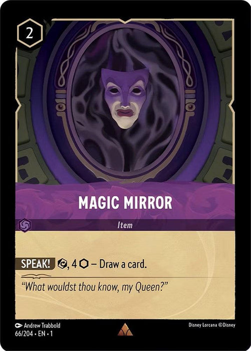 A Disney Magic Mirror (66/204) [The First Chapter] collectible card from The First Chapter features the rare "Magic Mirror." The card shows a purple mirror with a mystical face, adorned with dark, flowing shapes. It has a cost of 2 in the top left and an ability to draw a card with a 4-ink cost. A quote at the bottom reads, "What wouldst thou know, my Queen?