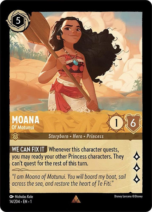 A Disney Lorcana trading card featuring Moana - Of Motunui (14/204) [The First Chapter]. She holds an oar and wears a red and white outfit with a blue stone necklace. Titled "Moana of Motunui," the card has her abilities and stats: cost 5, willpower 6, with the skill "We Can Fix It," framed by a black border.