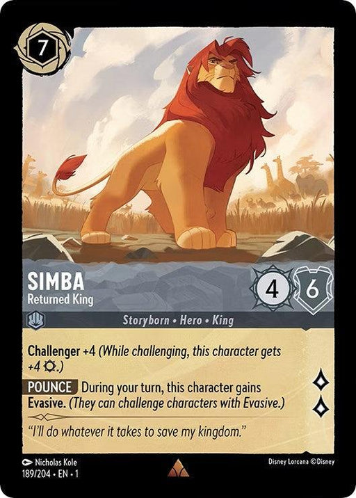 A rare card from Disney Lorcana's The First Chapter features Simba, titled "Simba - Returned King (189/204) [The First Chapter]." Against a sunset backdrop, Simba stands proudly. The card costs 7 ink droplets and boasts stats of 4 attack and 6 defense. Abilities include "Challenger +4" and "Pounce." The text reads, "I'll do whatever it takes to save my kingdom.”