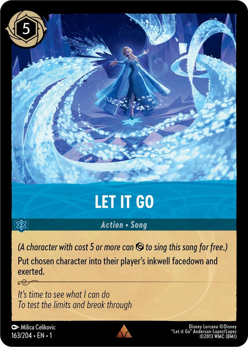 A rare trading card named "Let It Go (163/204) [The First Chapter]" from Disney features a female character in a flowing blue dress on a snowy path with icy structures. It has a gold cost of 5 in the top-left corner. The text box reads: "It's time to see what I can do, To test the limits and break through". Part of The First Chapter, release date 2023-08-18.
