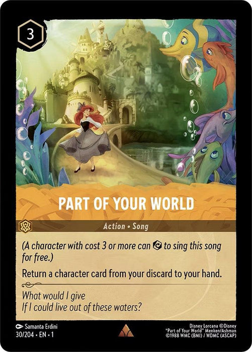 A rare card titled "Part of Your World (30/204) [The First Chapter]" by Disney shows an illustrated underwater scene with a mermaid swimming among colorful fish and bubbles. The card text in The First Chapter describes an action or song that allows character retrieval from the discard pile. The quote on the card ponders life out of water.