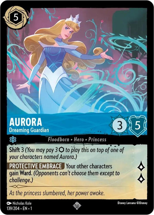 A Disney Lorcana trading card from "The First Chapter" titled "Aurora - Dreaming Guardian (139/204)." Aurora, in a blue gown and crown, stands with eyes closed and arms extended. The Super Rare card costs 5 ink, with 3 power, 5 willpower, and abilities like Shift 3 and Protective Embrace. Text reads: "As the princess slumbered,