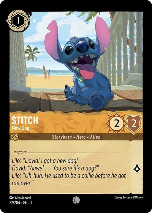 A Disney Lorcana card from The First Chapter features Stitch, labeled "Stitch - New Dog (22/204) [The First Chapter]," sitting joyfully with his tongue out in a sunny outdoor setting. It costs 1 ink to play and has 2 strength and 2 willpower. Below the image, there's a humorous dialogue between Lilo and David about Lilo's new dog getting flattened. Release Date: 2023-08-
