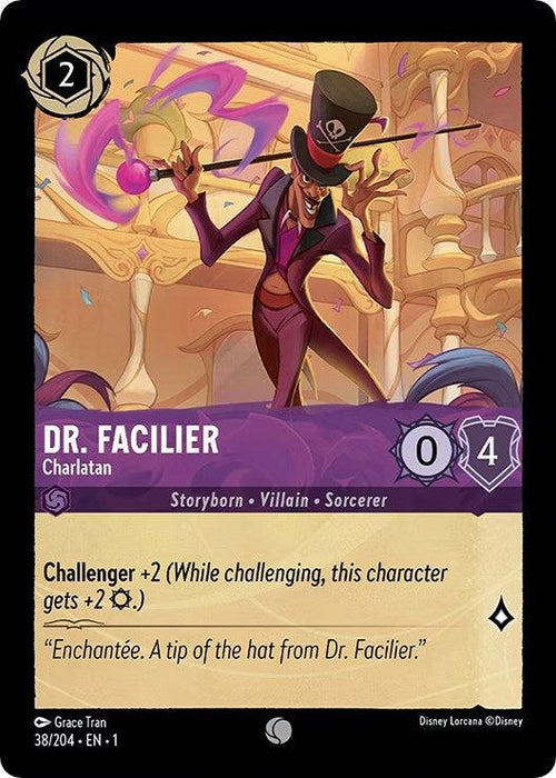 A Disney Dr. Facilier - Charlatan (38/204) [The First Chapter] trading card from The First Chapter featuring Dr. Facilier, the charlatan villain from "The Princess and the Frog." Dr. Facilier, in a sinister pose with his top hat and purple attire, has a defense value of 4 and the "Challenger +2" ability. Text reads: "Enchantée. A tip of the hat from Dr.