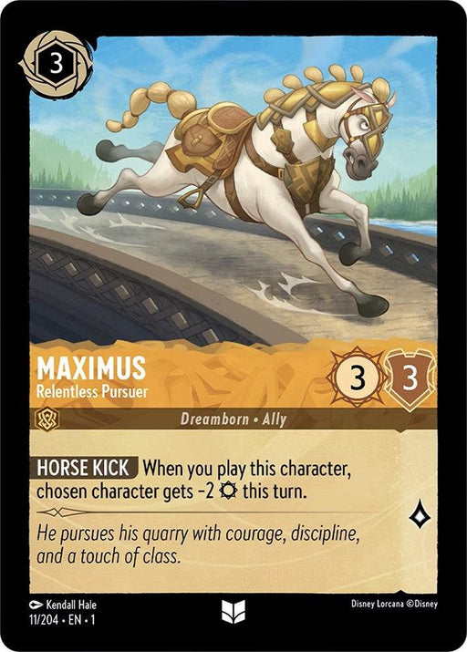 A card depicts a white horse named Maximus, adorned in golden armor and mid-gallop on a brown track. It has 3 attack and 3 defense points. Text reads: "Horse Kick: When you play this character, chosen character gets -2 [attack value] this turn." Flavor text: "The First Chapter of a relentless pursuer, he pursues his quarry with courage." The product name is Maximus - Relentless Pursuer (11/204) [The First Chapter], by Disney.