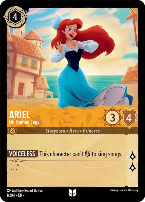 A Disney card titled "Ariel - On Human Legs (1/204) [The First Chapter]." Ariel, with red hair, wears a blue dress and white headscarf, standing in front of coastal houses. The card has a 4-cost, 3 attack, and 4 defense. The text reads "VOICLESS: This character can't use abilities to sing songs." Uncommon rarity from Disney's The First Chapter.