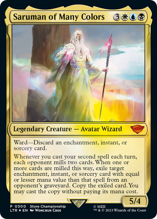 A Magic: The Gathering card titled "Saruman of Many Colors [Store Championships 2023]" from The Lord of the Rings: Tales of Middle-Earth. It shows a legendary creature, an avatar wizard in flowing robes holding a staff, surrounded by a multicolored aura. It costs 3 colorless, 1 white, 1 blue, and 1 black mana and is a 5/4 with detailed.