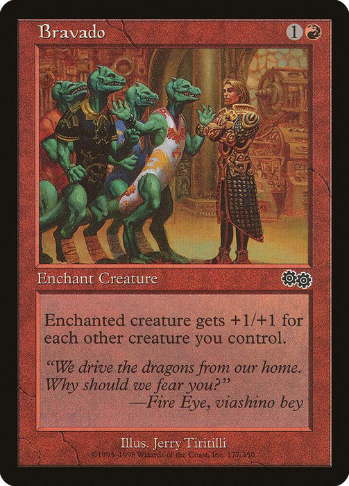 A Magic: The Gathering product named Bravado [Urza's Saga] from Urza's Saga. It depicts a scene where four green lizard-like creatures wearing simple clothing converse with a richly dressed human figure in armor. This Aura Enchantment reads: "Enchanted creature gets +1/+1 for each other creature you control." The card has a red border.