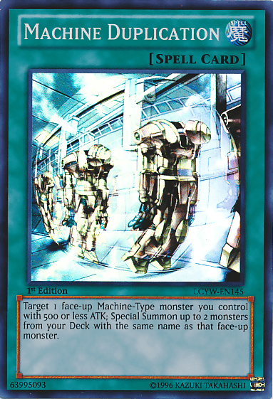 A Yu-Gi-Oh! spell card named "Machine Duplication." Featured in Legendary Collection 3: Yugi's World, this Super Rare card features artwork of three robotic figures being duplicated in a futuristic, metallic setting. The 1st Edition card (ID LCYW-EN145) summons two Machine-Type monsters with 500 or less ATK from your deck.

Machine Duplication [LCYW-EN145] Super Rare Yu-Gi-Oh!