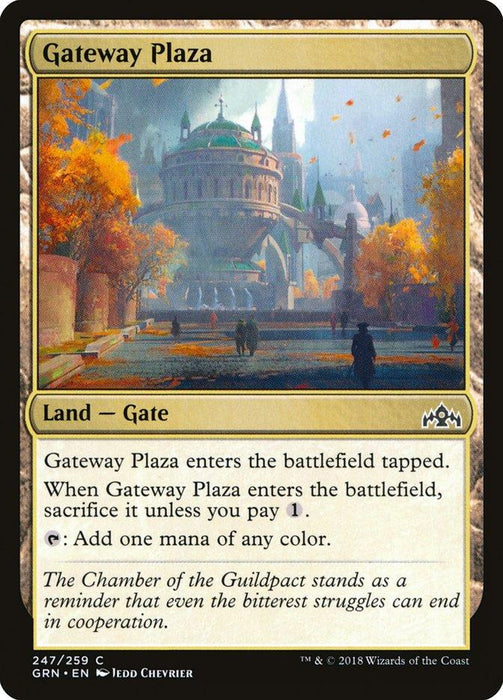 Magic: The Gathering card depicts "Gateway Plaza [Guilds of Ravnica]," part of the Magic: The Gathering set. The illustration showcases an ornate plaza with a grand domed building and archways, surrounded by autumn trees. As a Land — Gate card, it allows mana generation. Set info: 247/259 GRN ● EN ● 2018 Wizards of the Coast.