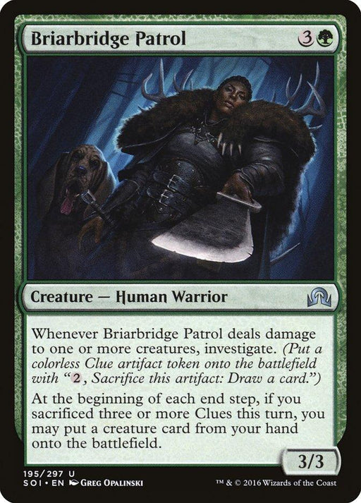 A Magic: The Gathering card from the *Shadows over Innistrad* expansion, titled **Briarbridge Patrol [Shadows over Innistrad]**. It features a green border and an image of a muscular human warrior carrying a large wooden staff, with a dog by their side. The card's mechanics include investigating when dealing damage. It has power and toughness of 3/3.