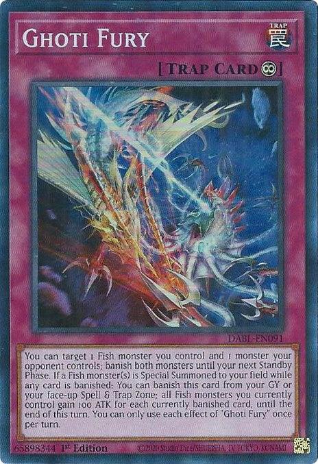 The image displays a Yu-Gi-Oh! card titled "Ghoti Fury [DABL-EN091] Super Rare." It's a Continuous Trap Card with an effect described in the text box. The card has vibrant, colorful artwork featuring a dynamic, aquatic-themed scene. The background exhibits various shades of blue, purple, and red, giving an impression of underwater action.