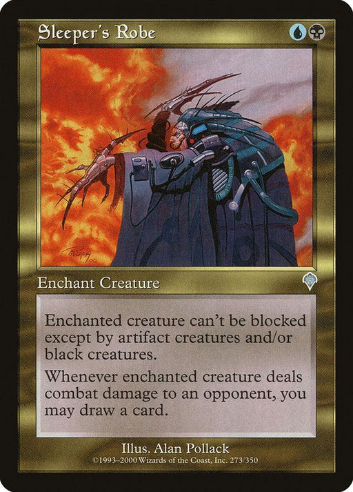 A "Magic: The Gathering" card titled Sleeper's Robe [Invasion]. This Enchantment Aura costs one blue and one black mana. The illustration features a menacing figure in a dark robe with sharp claws emerging from its sleeves and a fiery background. The enchanted creature gains fear, making it unblockable except by artifact or black creatures, and allows you to draw a card when it deals combat damage.