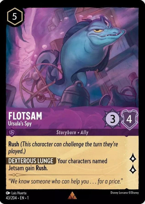 A Disney Lorcana trading card from The First Chapter features Flotsam - Ursula's Spy (43/204). This card costs 5 ink, boasts 3 strength and 4 willpower, and includes the abilities Rush and Dexterous Lunge, which grants Jetsam Rush. The card's quote says, “We know someone who can help you… for a price.”