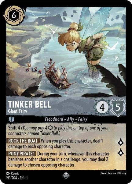 A super rare trading card featuring Tinker Bell, a giant fairy with blonde hair and green wings, hovering above a damaged ship by the coastline. The card details her stats with a cost of 6, 4 attack, and 5 defense. Abilities include "Shift 4," "Rock the Boat," and "Puny Pirate!" The rarity is marked with "Disney Lorcana." This product is called Tinker Bell - Giant Fairy (193/204) [The First Chapter] by Disney.
