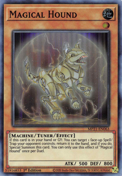 A "Yu-Gi-Oh!" trading card titled "Magical Hound [MP21-EN063] Super Rare." This Super Rare card depicts a robotic dog with metal limbs, sharp claws, and a fierce expression against a mystical, swirling background. As a Machine/Tuner/Effect monster with 500 ATK and 800 DEF, it holds the Card ID: MP21-EN063.