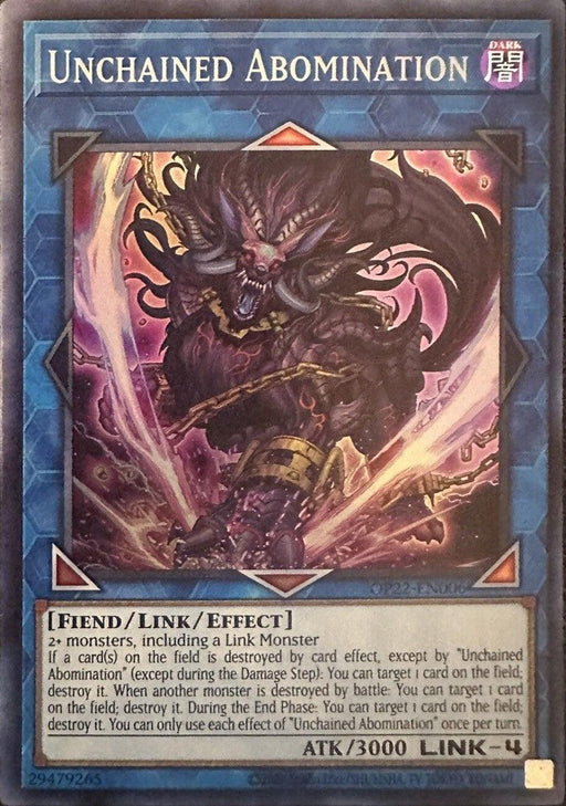 A Yu-Gi-Oh! card titled "Unchained Abomination [OP22-EN006] Super Rare." It's a dark-attribute Link/Effect Monster with 3000 attack points. The artwork showcases a fierce, horned, demon-like creature emerging from a swirling vortex. Its type is listed as Fiend/Link/Effect, detailing its powerful abilities.