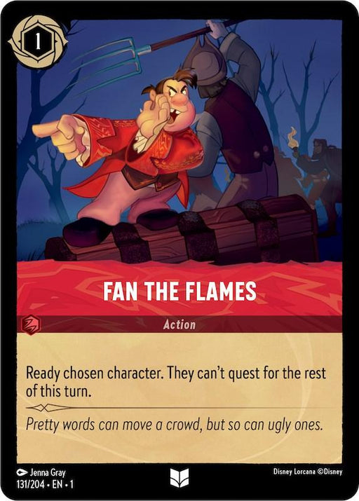 A Disney Lorcana trading card titled "Fan the Flames (131/204) [The First Chapter]" from The First Chapter. This uncommon card features a scene with two animated characters, one aggressively swinging a torch, and the other reacting in fear and raising hands defensively. Below the image, card text states, "Ready chosen character. They can't quest for the rest of this turn.