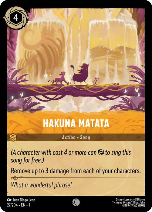 A customizable trading card from the Disney Lorcana game, "The First Chapter," features "Hakuna Matata (27/204) [The First Chapter]." The card has a 4 Cost Ink and allows removing up to 3 damage from characters. The artwork depicts Simba, Timon, and Pumbaa walking along a log against a vibrant, nature-inspired background.