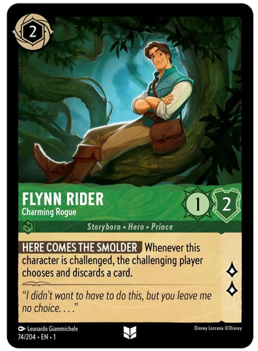 A trading card from **Disney** features **Flynn Rider - Charming Rogue (74/204) [The First Chapter]**. Flynn is depicted leaning against a tree in a forest, arms crossed and smirking. The card has various stats: cost 2, strength 1, and willpower 2. Its special ability, "Here Comes the Smolder," forces a card discard. A quote reads, "I didn't want to...".