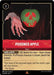 A rare card from Disney Lorcana's The First Chapter features a green, dripping, poisoned apple held by a skeletal hand, set against a dark curtain background. The card is titled "Poisoned Apple (134/204) [The First Chapter]," has a cost of 3, and includes abilities and a quote from the Queen at the bottom.