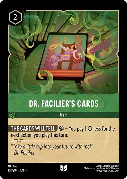 A card from the Disney game titled "Dr. Facilier's Cards (101/204)" [The First Chapter]. It has a cost of 2 in the top left corner. The artwork depicts Dr. Facilier holding tarot cards, a lute, and a voodoo doll. The card's effect is below the image, with flavor text: "The Cards Will Tell your future with me.