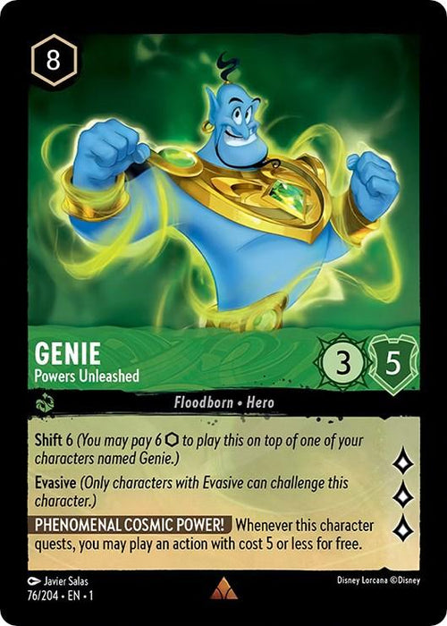 A rare trading card from The First Chapter featuring Genie - Powers Unleashed (76/204) [The First Chapter] from Disney. Genie is depicted in a glowing blue form, wearing a green and gold outfit. Text on the card includes Genie’s attributes: cost 8, strength 3, willpower 5, and special abilities: Shift 6, Evasive, and Phenomenal Cosmic Power.