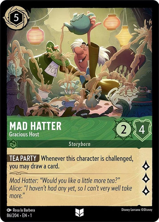 A card from Disney Lorcana's *The First Chapter* featuring Mad Hatter - Gracious Host (86/204) [The First Chapter]. He is joyfully holding a teapot and pouring tea with a chaotic tea party scene around him. The card has a power of 2 and toughness of 4, along with the special ability “Tea Party,” allowing card draw when this character is challenged.