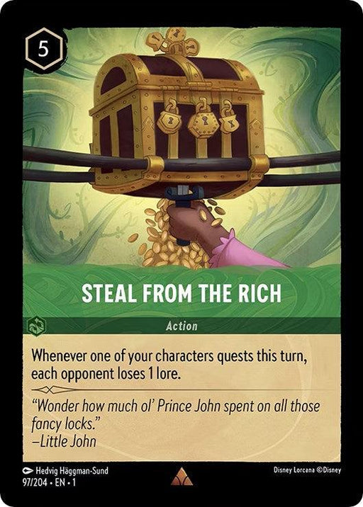 A Rare Disney Steal From The Rich (97/204) [The First Chapter] trading card features a hand pouring gold coins from a treasure chest. Costing 5, it makes each opponent lose 1 lore when one of your characters quests this turn. Text reads, "Wonder how much ol' Prince John spent on all those fancy locks." - Little John.