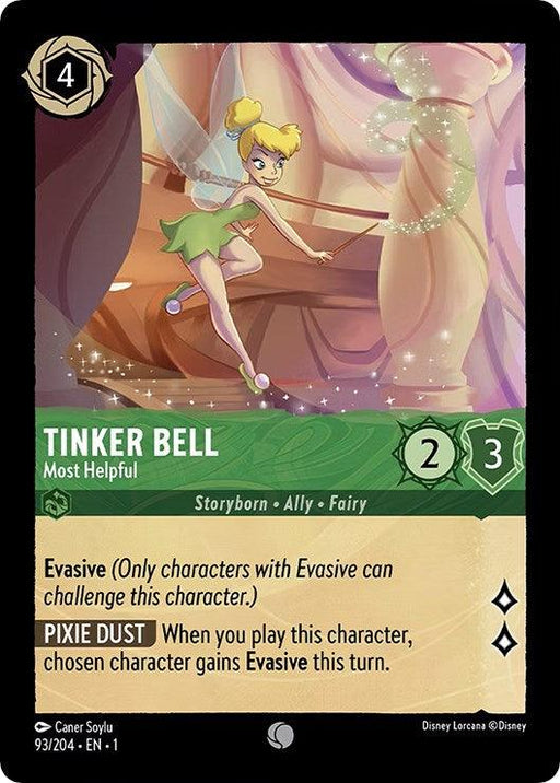 A Tinker Bell - Most Helpful (93/204) [The First Chapter] from Disney depicts Tinker Bell with fairy wings and a wand. Identified as "Most Helpful," she boasts 2 strength and 3 willpower. Her abilities include the "Evasive" skill and the "Pixie Dust" effect, granting Evasive to chosen characters.
