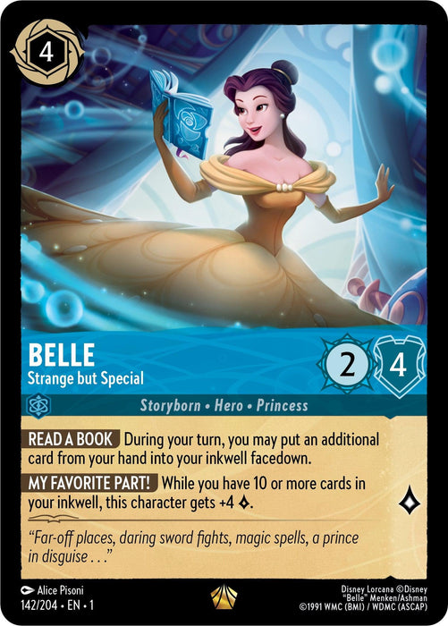 A Disney Lorcana gameplay card featuring Belle - Strange but Special (142/204) [The First Chapter]. Belle, in a golden dress holding a blue book, is part of The First Chapter. The card stats are 4 cost, 2 attack, and 4 defense. This legendary card's abilities include drawing extra cards and gaining additional stats if certain conditions are met.
