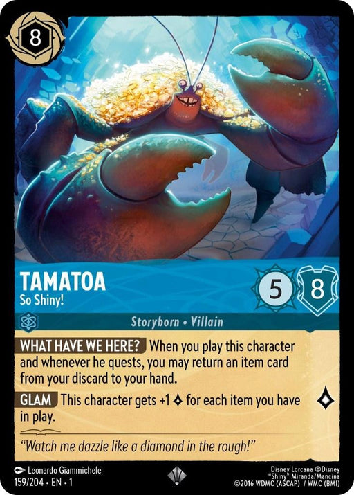 The image shows a Disney Tamatoa - So Shiny! (159/204) [The First Chapter] trading card featuring Tamatoa from the movie "Moana." Tamatoa is depicted as a large, shiny crab with decorated armor, glowing blue eyes, and a wide smile. The item card includes the character's abilities and has a gold border with game stats.