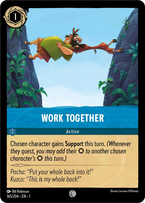 A Disney Lorcana card titled "Work Together (165/204) [The First Chapter]" from The First Chapter depicts Kuzco and Pacha standing between two cliffs, pulling on a vine. Kuzco is on the right, smiling as he supports Pacha, who is on the left. The card includes the action description with dialogue from the characters.